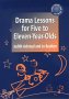 Drama Lessons for 5-11 year olds